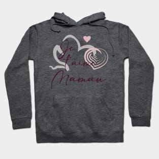 Je t'aime maman Hoodie